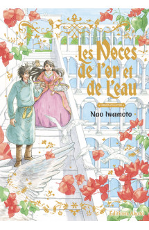 Les noces de l'or et de l'eau - edition collector