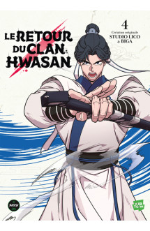 Le retour du clan hwasan - tome 4