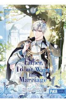 Father, i don't want this marriage t03