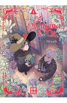 Morgana & oz - tome 1