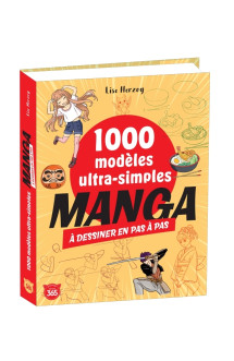 1000 modèles ultra-simples à dessiner en pas à pas   manga