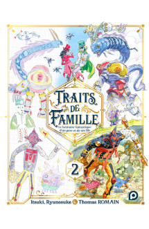 Traits de famille - tome 2