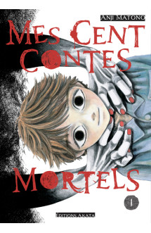 Mes cent contes mortels - tome 1