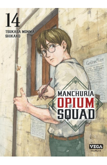 Manchuria opium squad - tome 14