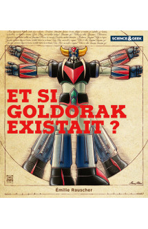 Science et geek : goldorak