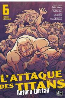 L'attaque des titans - before the fall edition colossale t06