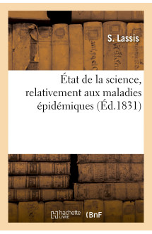 état de la science, relativement aux maladies épidémiques ou nouvelles remarques sur le succès