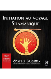 Initiation au voyage shamanique