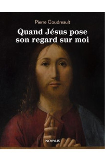 Quand jesus pose son regard sur moi