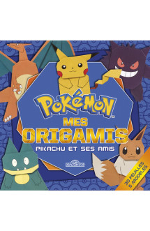 Pokémon - mes origamis - pikachu et ses amis