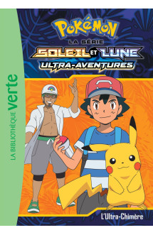 Pokémon soleil et lune 11 - l'ultra-chimère