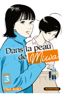 Dans la peau de miwa - tome 3