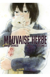 Mauvaise herbe vol.2