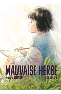 Mauvaise herbe vol.3