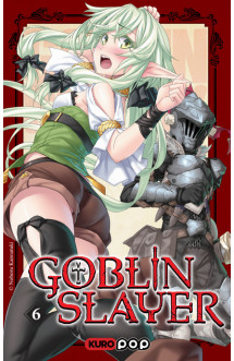 Roman goblin slayer - tome 6