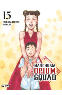 Manchuria opium squad - tome 15