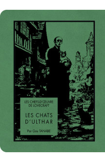 Les chefs-d'oeuvre de lovecraft - les chats d'ulthar