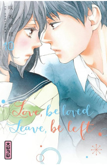 Love, be loved leave, be left  - tome 10