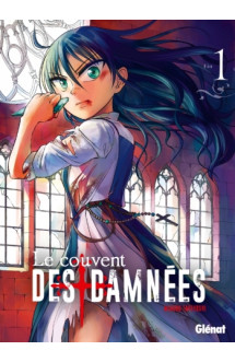 Le couvent des damnées - tome 01