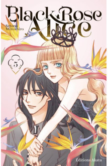 Black rose alice - nouvelle édition - tome 5 (vf)