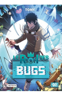 Le roi des bugs - tome 1